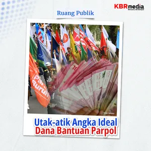 Utak-atik Angka Ideal Dana Bantuan Parpol