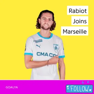 Adrien Rabiot Joins Marseille | Les Minots 