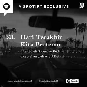 311. Hari Terakhir Kita Bertemu
