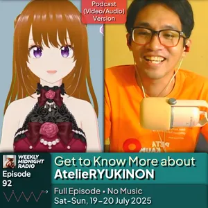 (ID/EN) #WMR EP 92: Get to Know More about @AtelieRYUKINON • #WeeklyMidnightRadio