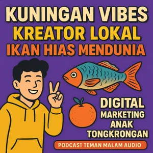Kuningan Vibes Unlimited: Kreator Lokal, Ikan Hias Mendunia, Buah Khas, dan Digital Marketing Anak Tongkrongan!