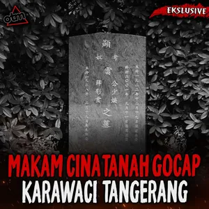 07. RUMAH SETAN KEPALA BUNTUNG DI TENGAH MAKAM CINA TANGERANG