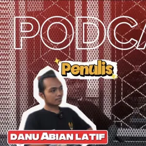 Kiat-kiat Menjadi Penulis Handal With Danu Abian Latif