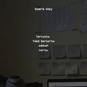 Ternyata, Tidak Bercerita adalah Cerita