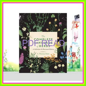 PDF EPub[READ] The Complete Language of Herbs A Definitive and Illustrated History (Volume 8) (Complete Illustrated Encyclopedia  8) READ PDF EBOOK By S. Theresa Dietz