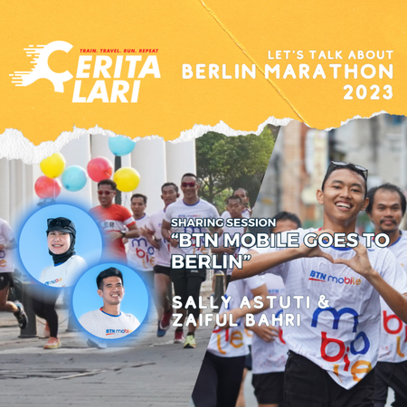Cerita Lari Workshop Series "Let's Talk About Berlin Marathon 2023": BTN Mobile Goes to Berlin