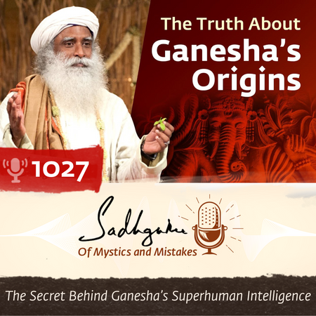 #1027 - The Secret Behind Ganesha’s Superhuman Intelligence