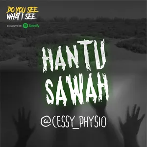 Hantu Sawah | #356