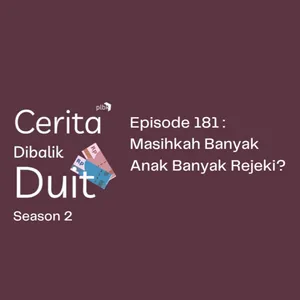 Masihkah Banyak Anak Banyak Rejeki?