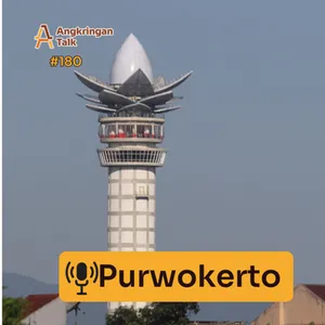 Episode #180- Purwokerto 