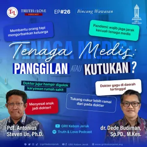 Ep#26 - Tenaga Medis: Panggilan atau Kutukan?