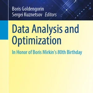 Download Data Analysis and Optimization: In Honor of Boris Mirkin's 80th Birthday (Springer Optimization and Its Applications, 202) #download
