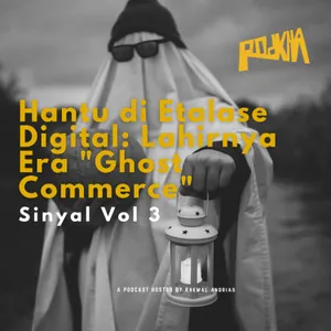 Hantu di Etalase Digital: Lahirnya Era "Ghost Commerce"
