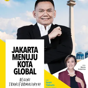 Jakarta Menuju Kota Global, Begini Transformasinya! ft Iwan Takwin