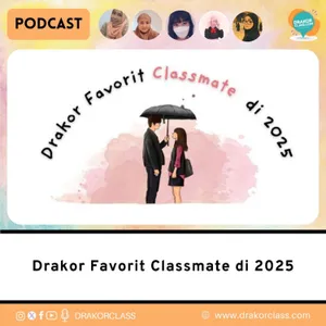Drakor Favorit Classmate di 2025