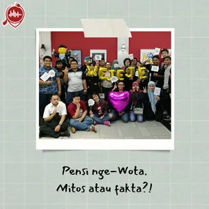 Pensi nge-Wota. Mitos atau fakta?!