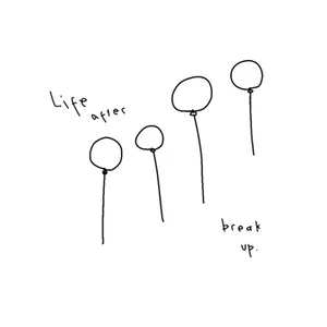 life after break up