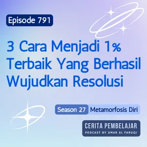 791 | 3 Cara Menjadi 1% Terbaik Yang Berhasil Wujudkan Resolusi