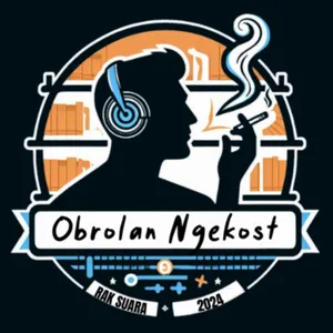 Sebelum Aku Dipilih, Aku Pilih Diriku Dulu - Obrolan Ngekost eps 44