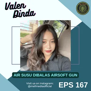 Eps 167: Air Susu Dibalas Airsoft Gun | ft Valen Dinda