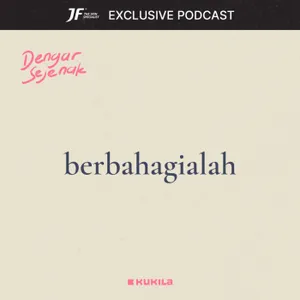 berbahagialah - JF #GakKenaMental