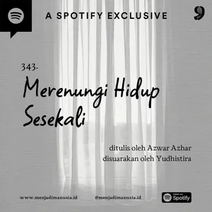 343. Merenungi Hidup Sesekali