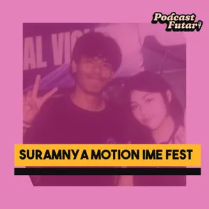 SURAMNYA Motion Ime Fest