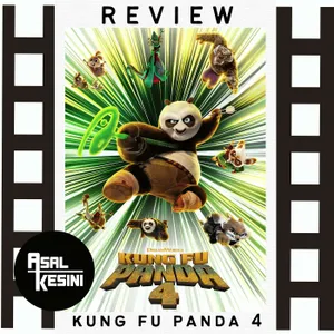 Eps 107: Review Film Kungfu Panda 4