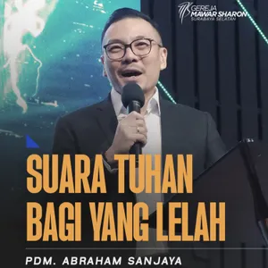 SUARA TUHAN BAGI YANG LELAH” | Pdm. Abraham Sanjaya