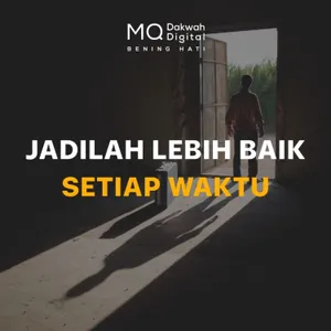 Jadilah Lebih Baik Setiap Waktu