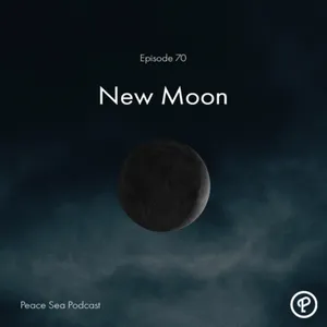 Eps. 70 - New Moon