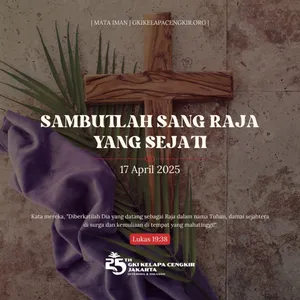 SAMBUTLAH SANG RAJA YANG SEJATI