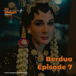 Berdua Episode 7