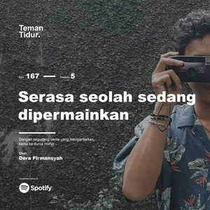 Eps. 167: Serasa seolah sedang dipermainkan