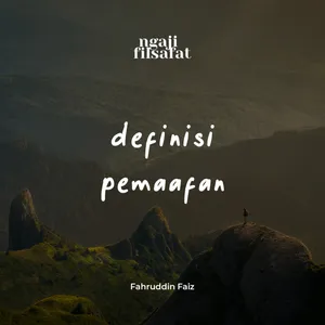 Definisi Pemaafan - Ngaji Filsafat - Dr. Fahruddin Faiz