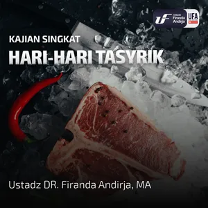 Hari - Hari Tasyrik - Ustadz Dr. Firanda Andirja M.A