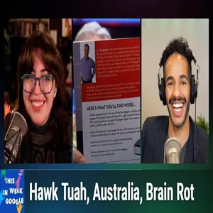 TWiG 797: Nil Coin: It's Good For Nothing - Hawk Tuah, Australia's Social Media, Brain Rot