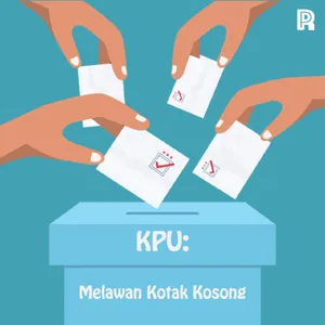 93. KPU: Melawan Kotak Kosong