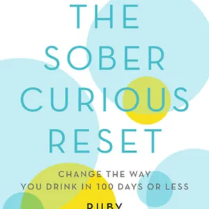 PDF eBook The Sober Curious Reset: Change the Way You Drink in 100 Days or Less #download