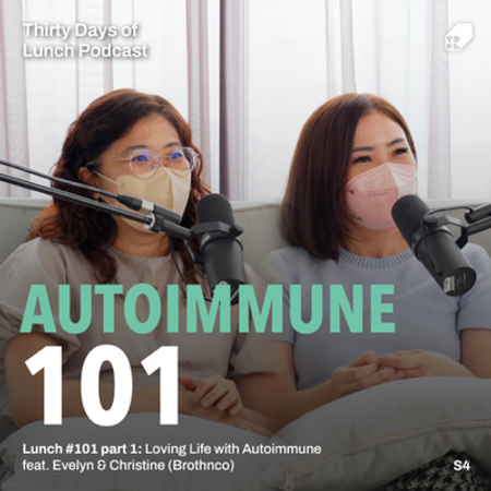 Lunch #101 Part 1: Loving Life with Autoimmune. A Talk with an Autoimmune Survivor