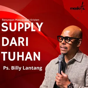 PS Billy Lantang - Supply dari Tuhan - Renungan Masyarakat Kristen