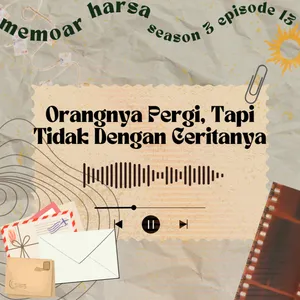 Orangnya Pergi, Tapi Tidak Dengan Ceritanya
