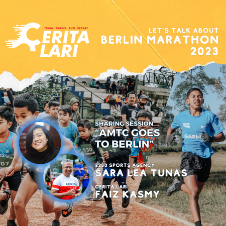 Cerita Lari Workshop Series "Let's Talk About Berlin Marathon 2023": AMTC Goes to Berlin