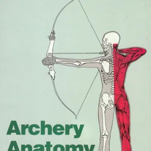 [EPUB][PDF] Archery Anatomy: An Introduction to Techniques for Improved Performance #download