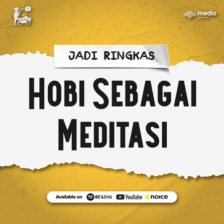 Hobi sebagai Meditasi