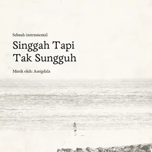 88. Singgah Tapi Tak Sungguh