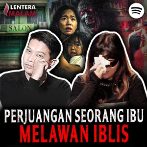788 DEMI NYAWA ANAKNYA!! IBU INI HARUS MELAWAN IBLIS