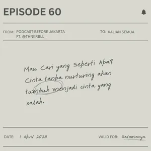 60. MAU CARI YANG SEPERTI APA? - CINTA TANPA NURTURING AKAN TUMBUH MENJADI CINTA YANG SALAH ft. @thnkrbll__