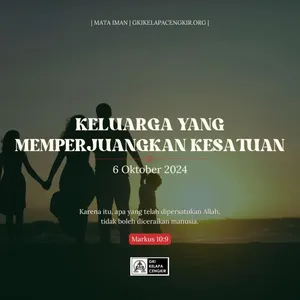 KELUARGA YANG MEMPERJUANGKAN KESATUAN