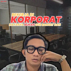 Eps.34 - Budak Korporat, Ayoo Berkumpul...